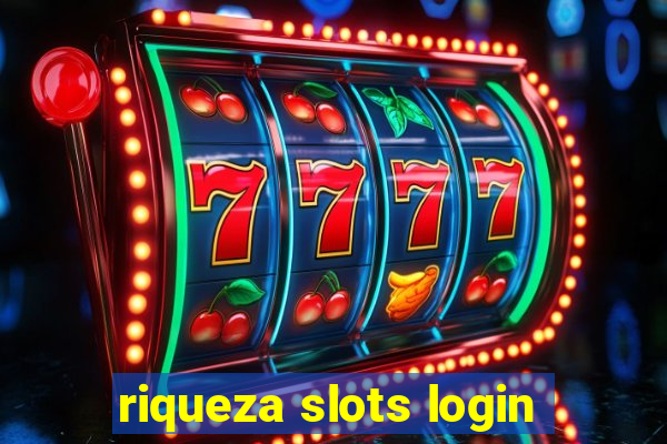 riqueza slots login