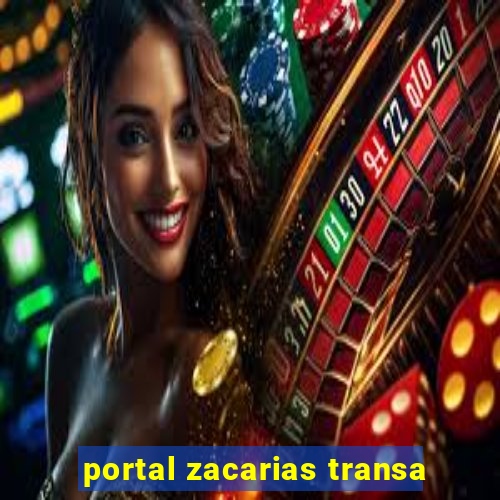 portal zacarias transa