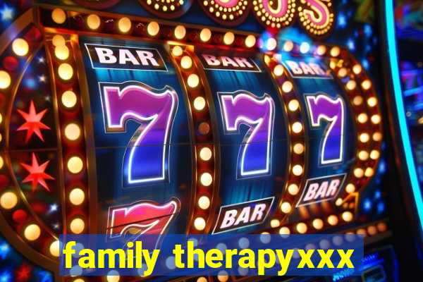 family therapyxxx