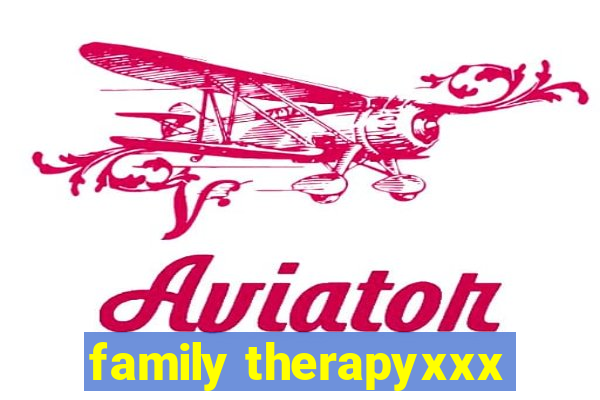 family therapyxxx