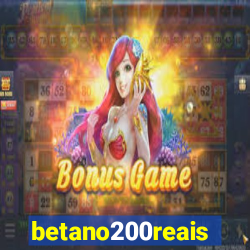 betano200reais