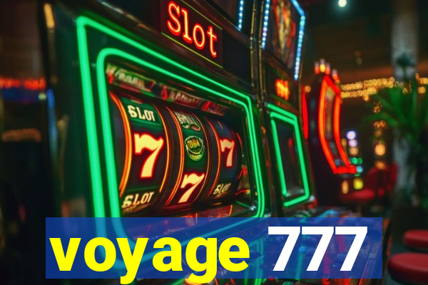 voyage 777