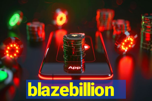 blazebillion