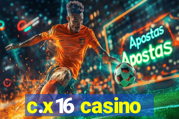 c.x16 casino