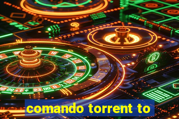 comando torrent to