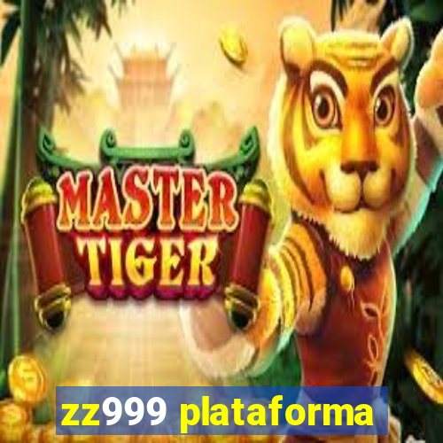 zz999 plataforma