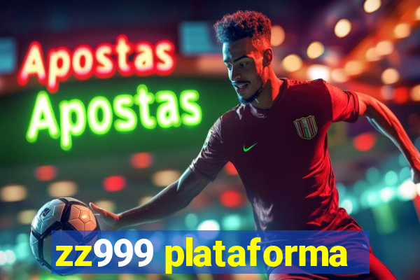 zz999 plataforma