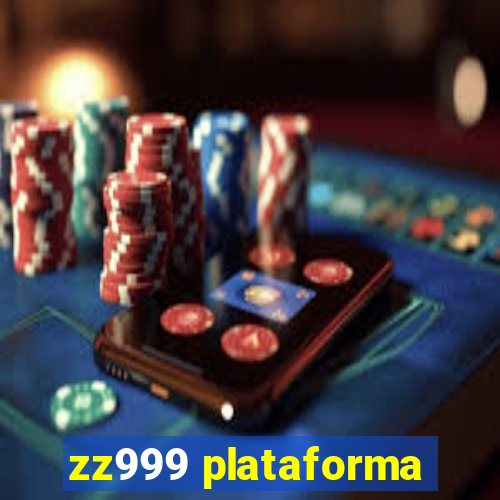 zz999 plataforma