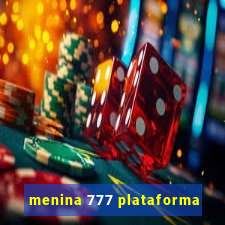 menina 777 plataforma