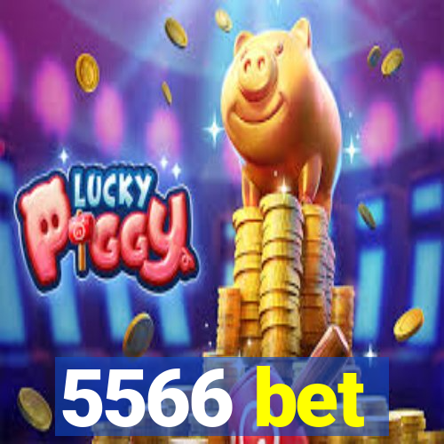 5566 bet