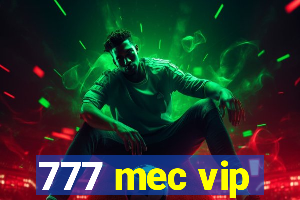 777 mec vip