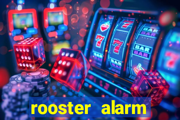 rooster alarm motorola download