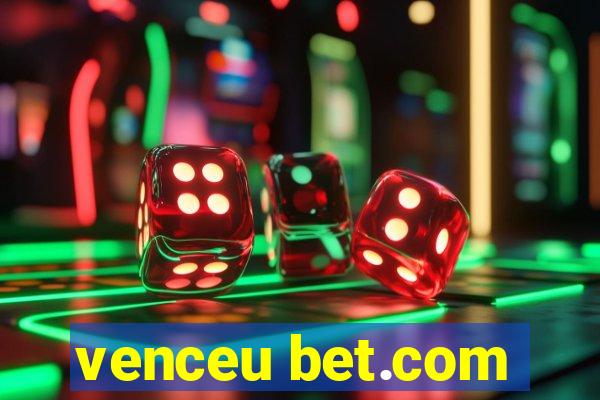 venceu bet.com