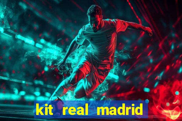 kit real madrid dls 18