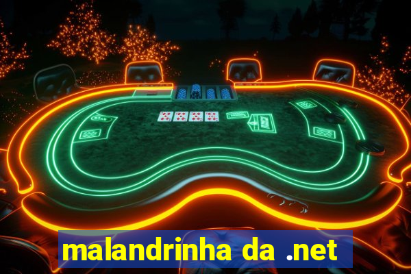 malandrinha da .net