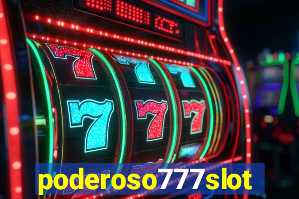 poderoso777slot