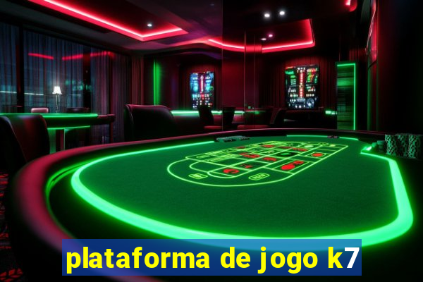 plataforma de jogo k7