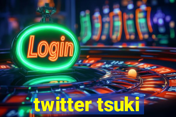 twitter tsuki