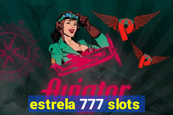 estrela 777 slots