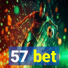 57 bet