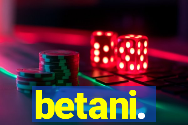 betani.