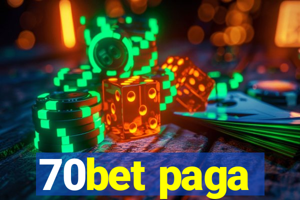 70bet paga