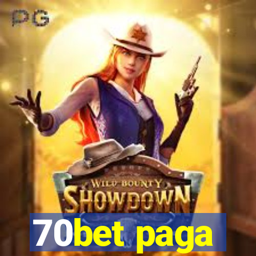 70bet paga