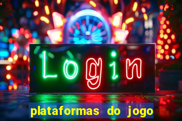 plataformas do jogo do tigrinho