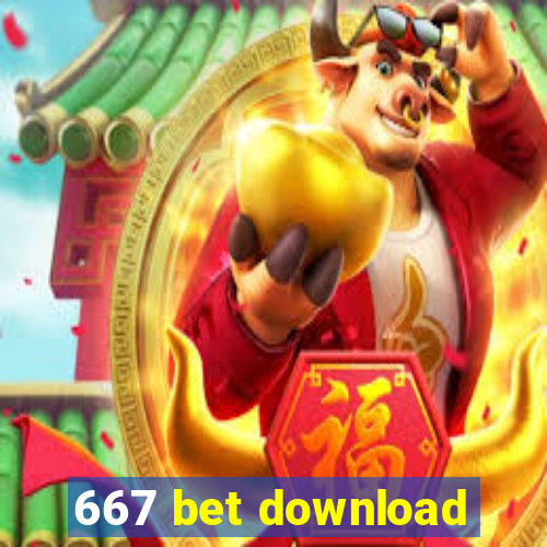 667 bet download