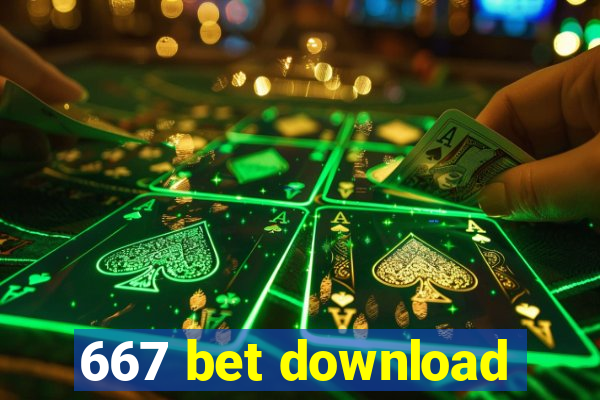 667 bet download