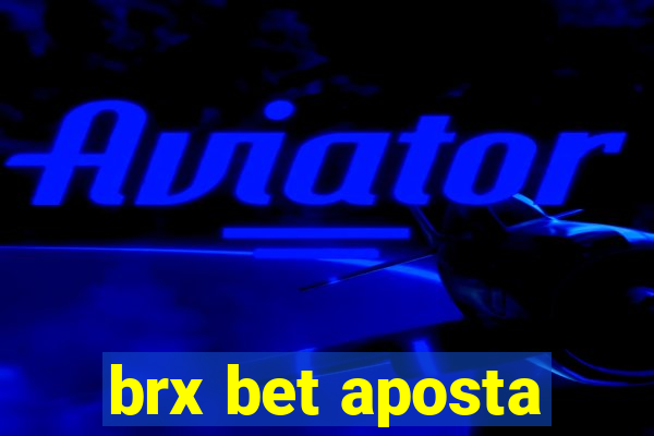 brx bet aposta