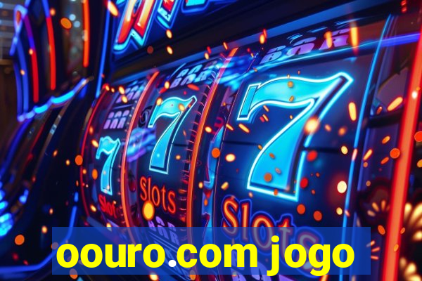 oouro.com jogo