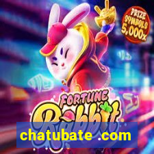 chatubate .com