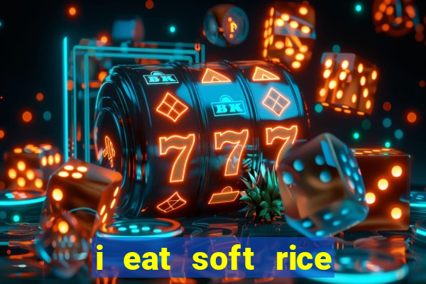 i eat soft rice in another world pt br cap 1