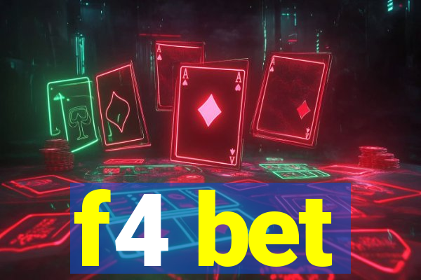 f4 bet