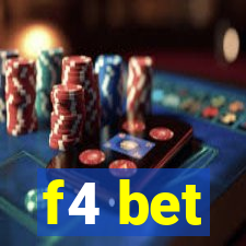 f4 bet