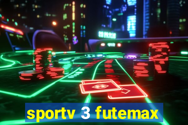 sportv 3 futemax