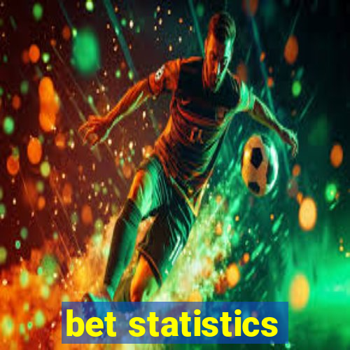 bet statistics