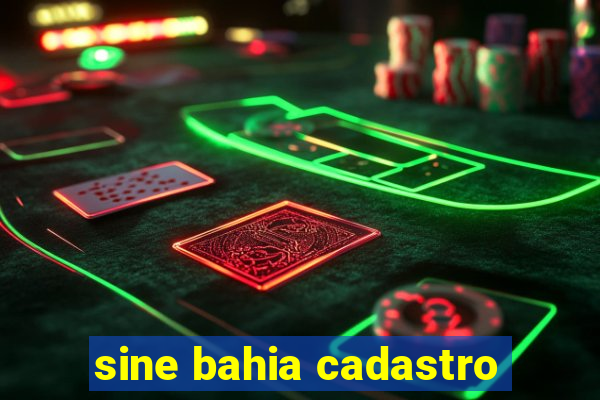 sine bahia cadastro