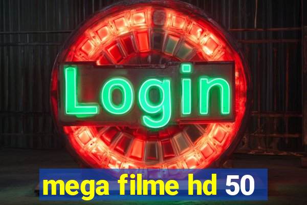 mega filme hd 50