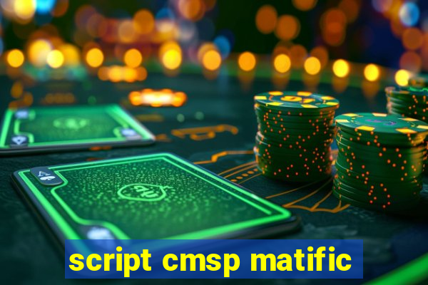 script cmsp matific