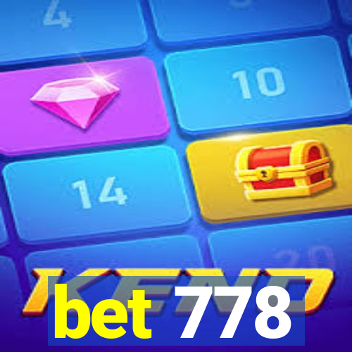 bet 778