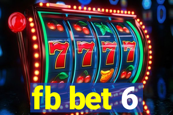 fb bet 6