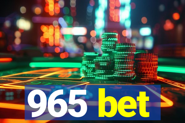 965 bet