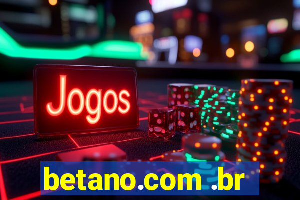 betano.com .br