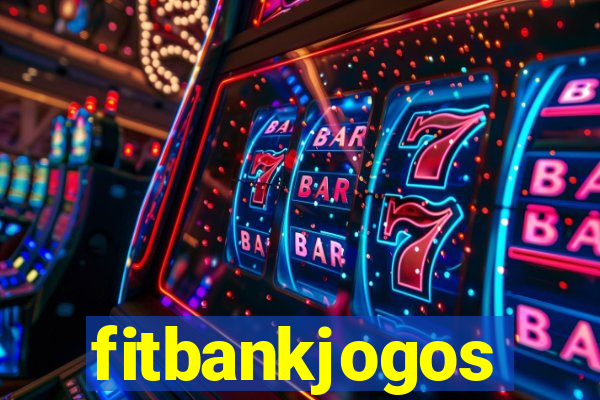 fitbankjogos