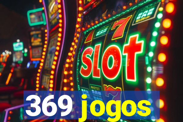 369 jogos