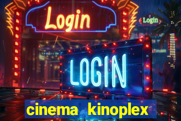 cinema kinoplex norte shopping