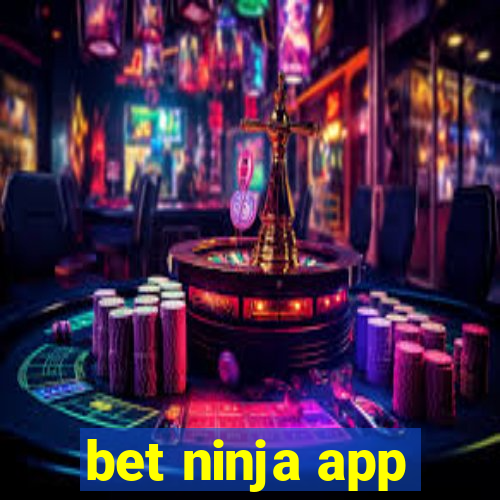 bet ninja app