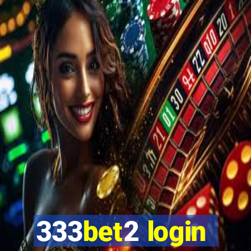 333bet2 login